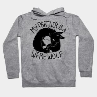 My PARTNER is a werewolf! Hoodie